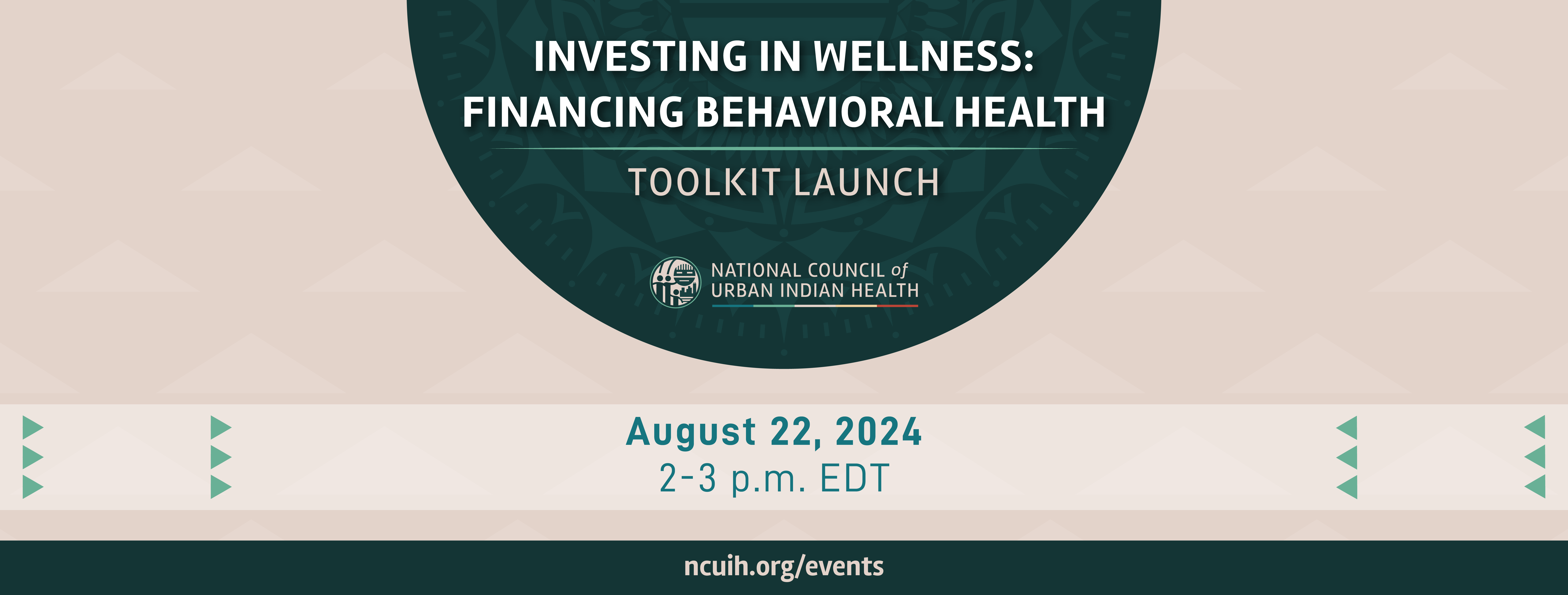 Investing in Wellness: Financing Behavioral Health Toolkit Launch