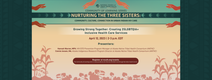 Nurturing the Three Sisters: Community, Culture, Connection in Urban Indian HIV Care