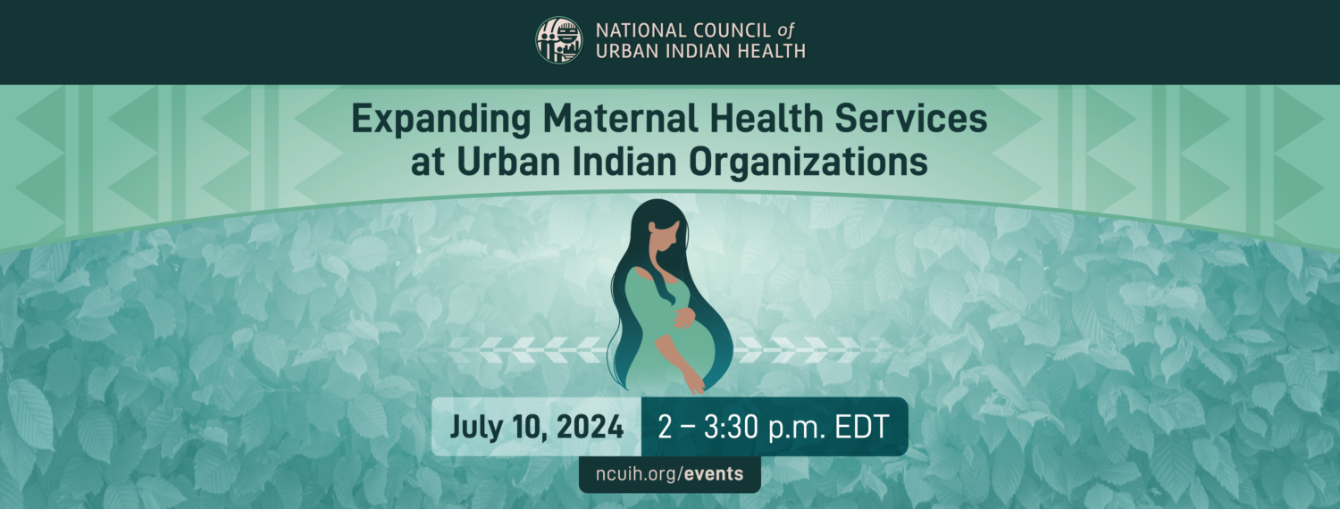 Expanding Maternal Health Services at Urban Indian Organizations