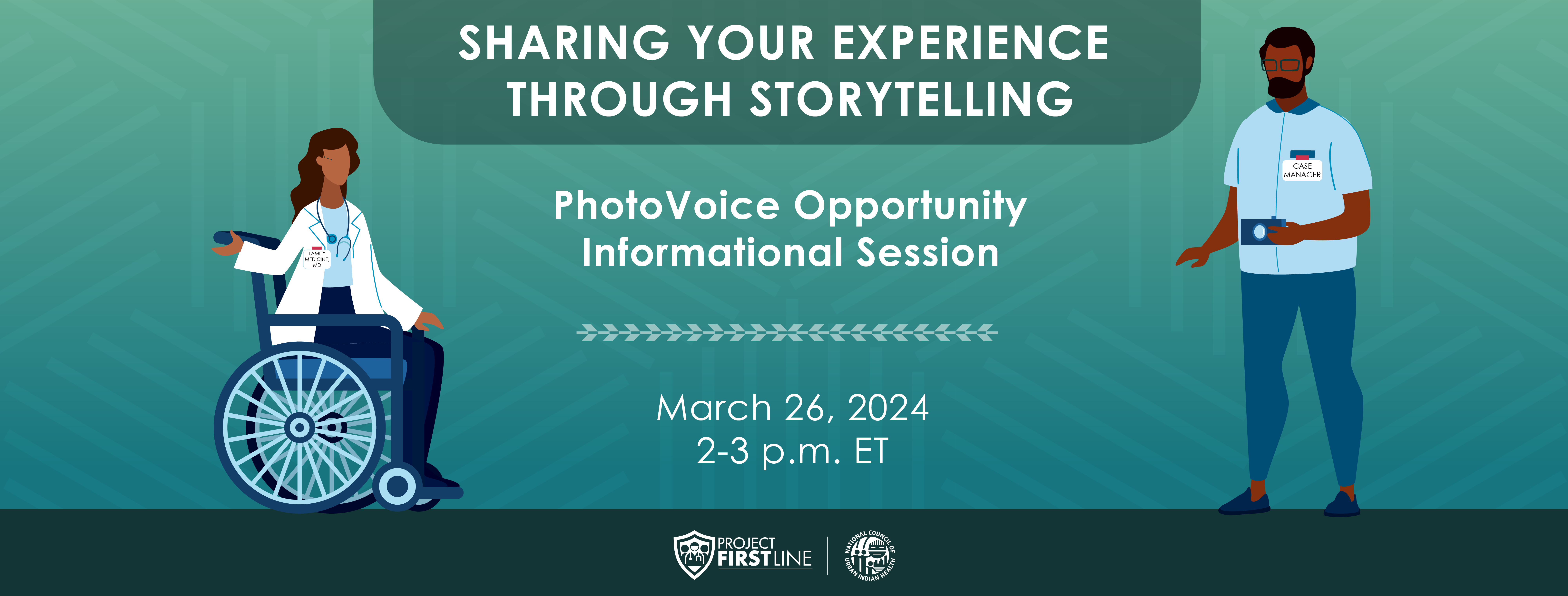 Sharing Your Experience Through Storytelling PhotoVoice Opportunity Informational Session