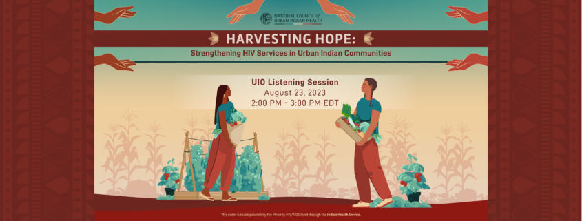 Harvesting Hope: Strengthening HIV Services in Urban Indian Communities