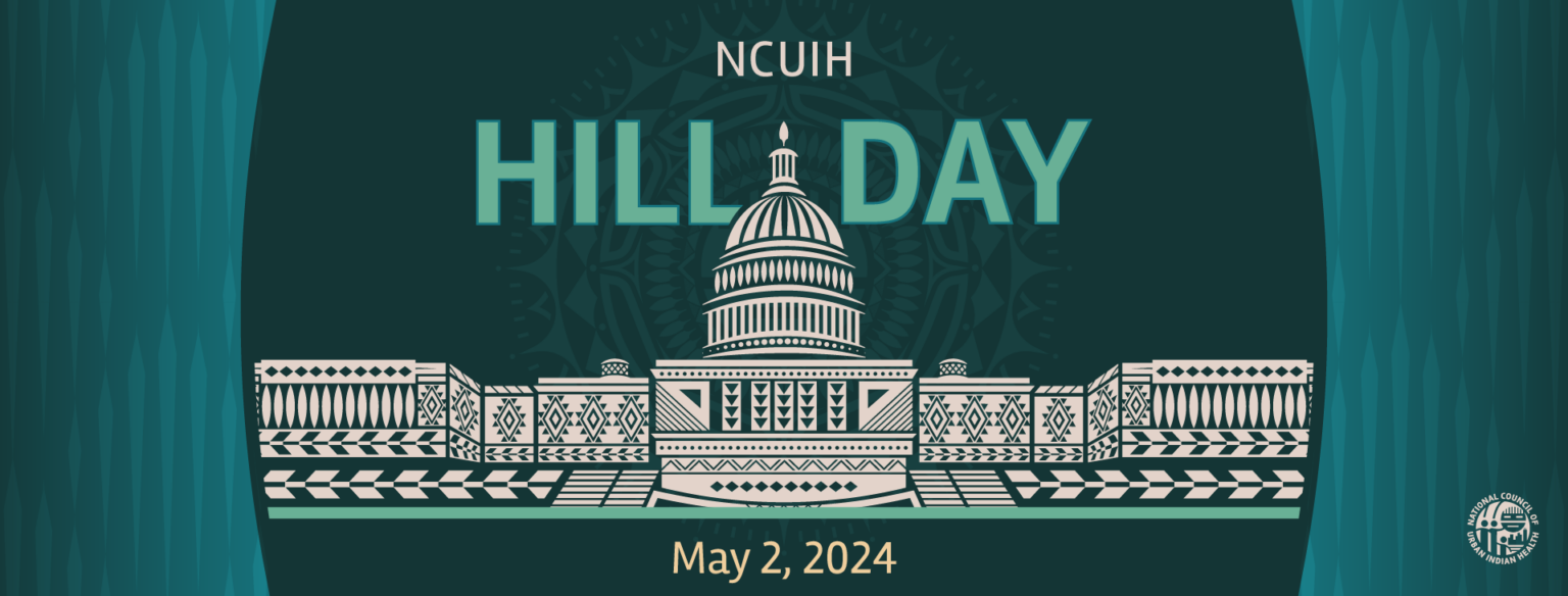 NCUIH 2024 Annual Conference NCUIH   Hill Day 2024 NCUIH D453 V2 WebsiteNewsletter 1536x584 