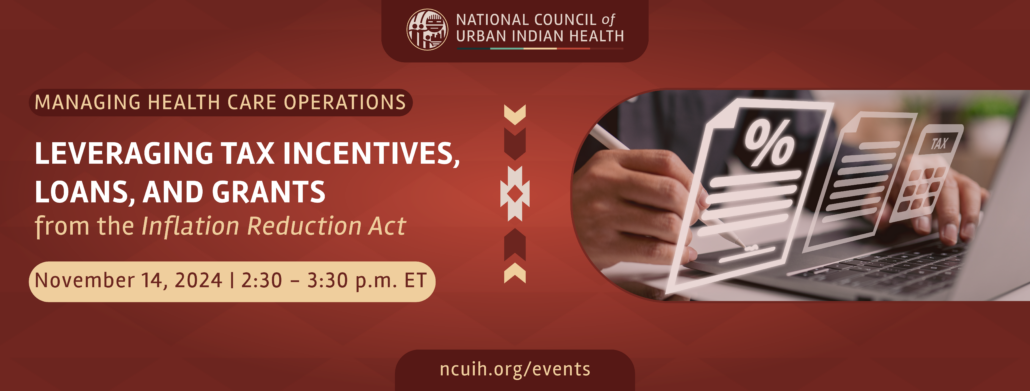 Managing Health Care Operations: Leveraging Tax Incentives, Loans, and Grants from the Inflation Reduction Act