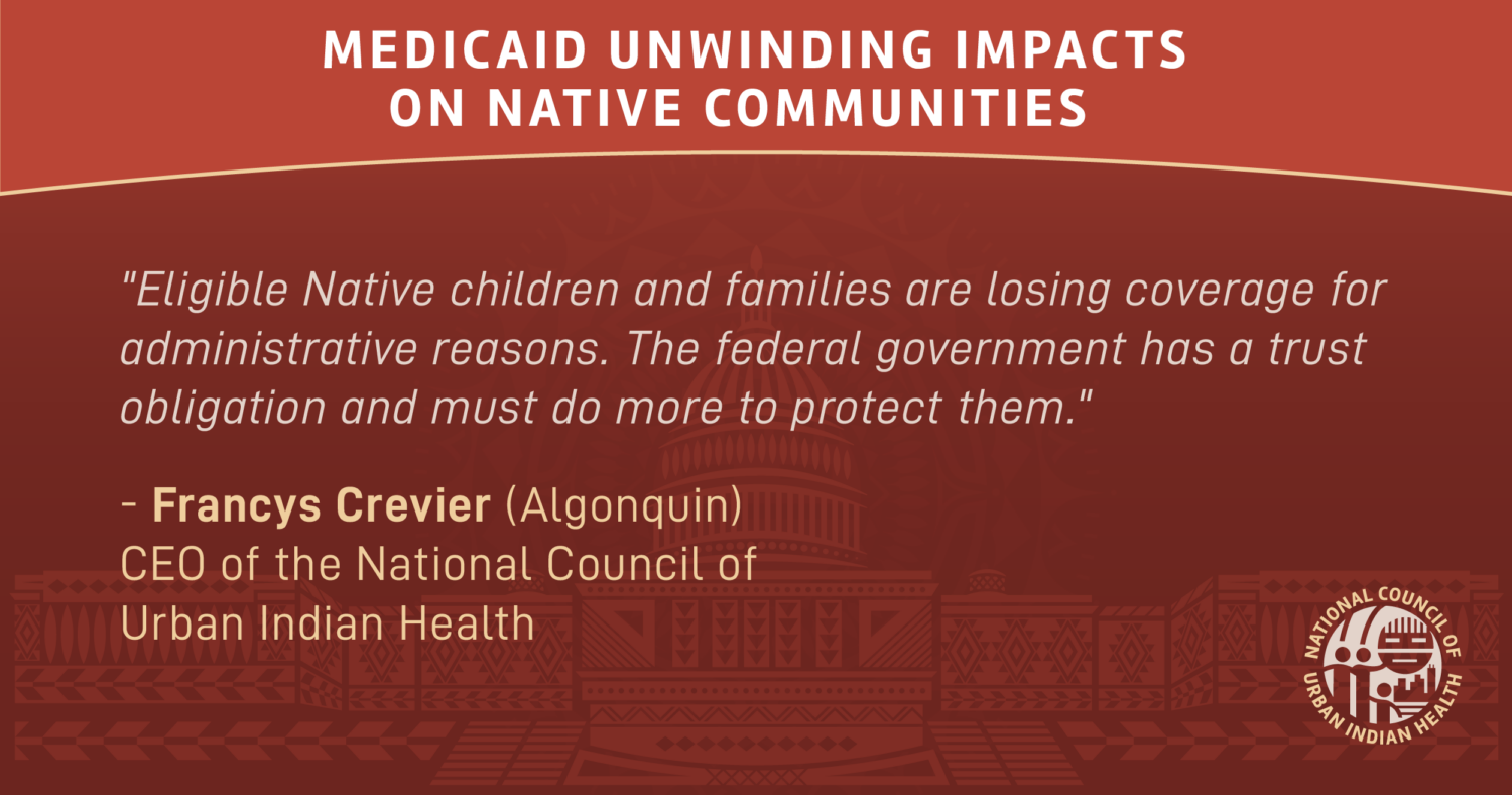 Medicaid Unwinding Impacts on Native Communities