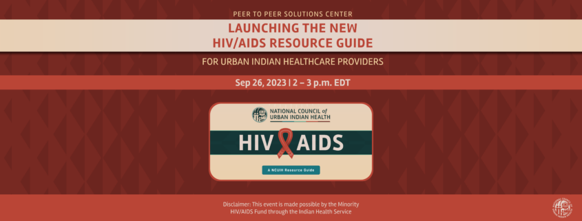 Launching the New HIV/AIDS Resource Guide for Urban Indian Health Providers