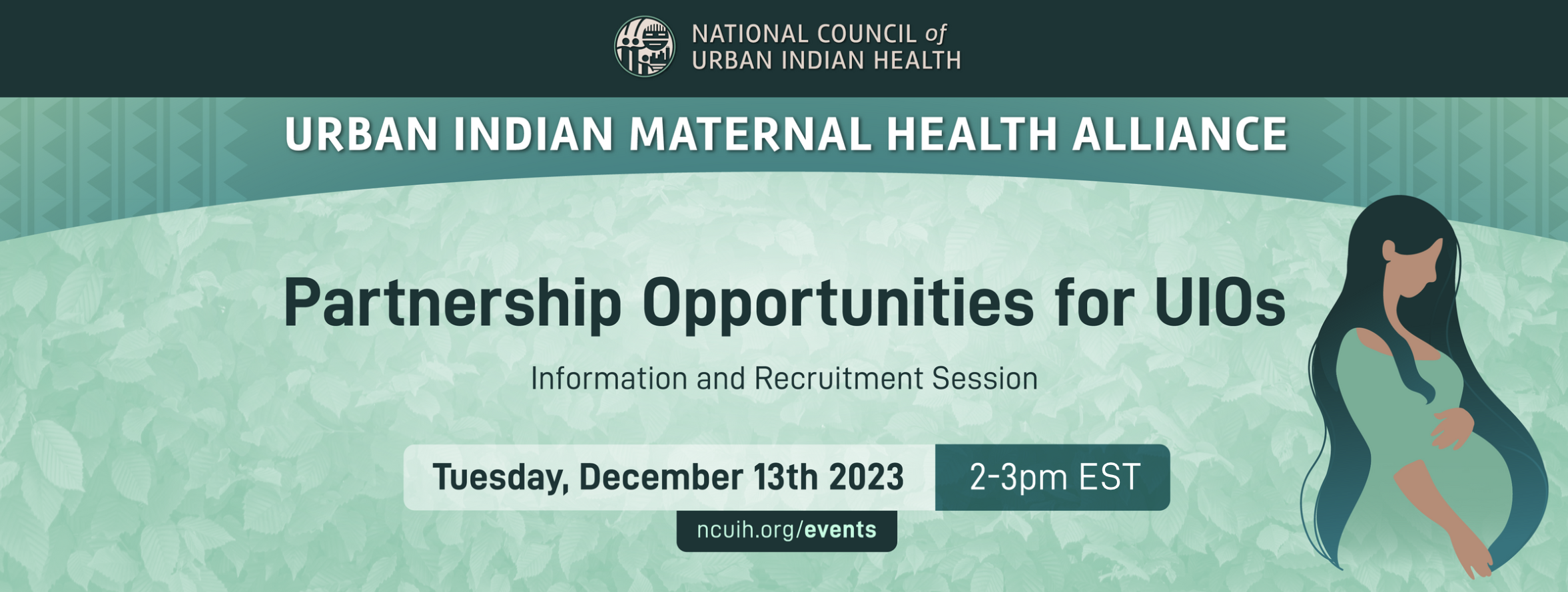 Urban Indian Maternal Health Alliance: Partnership Opportunities for UIOs Information and Recruitment Session