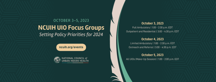 NCUIH UIO Focus Groups: Setting Policy Priorities for 2024
