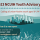2022-2023 NCUIH Youth Advisory Council Application